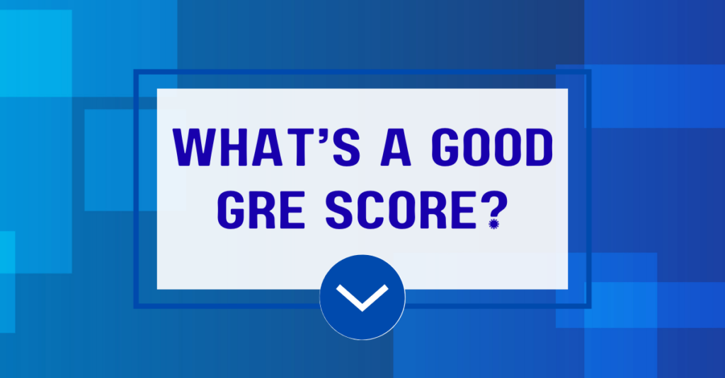 Good GRE Score