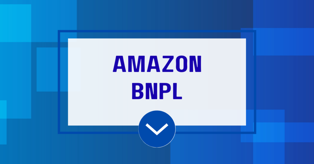 Amazon BNPL