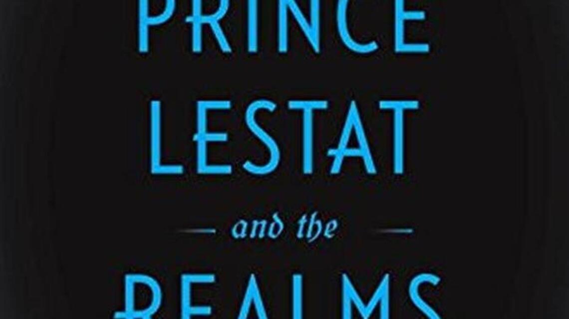 Anne Rice returns with a new ‘Lestat’ vampire chronicle