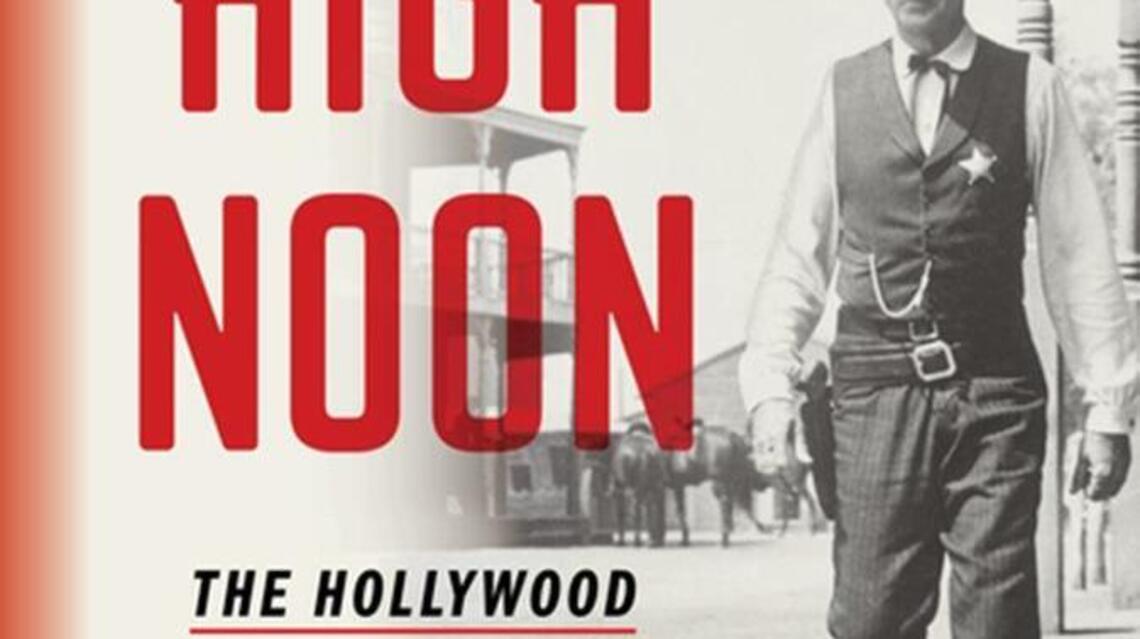 Why ‘High Noon’ is an allegory for the Red Scare of the 1950s