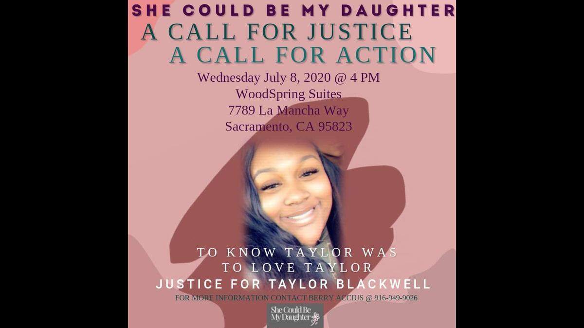 A flyer announces a community event to be held Wednesday, July 8, 2020, for the public to demand answers from law enforcement in the death of Taylor Blackwell, who was found dead Feb. 28 at a south Sacramento hotel.