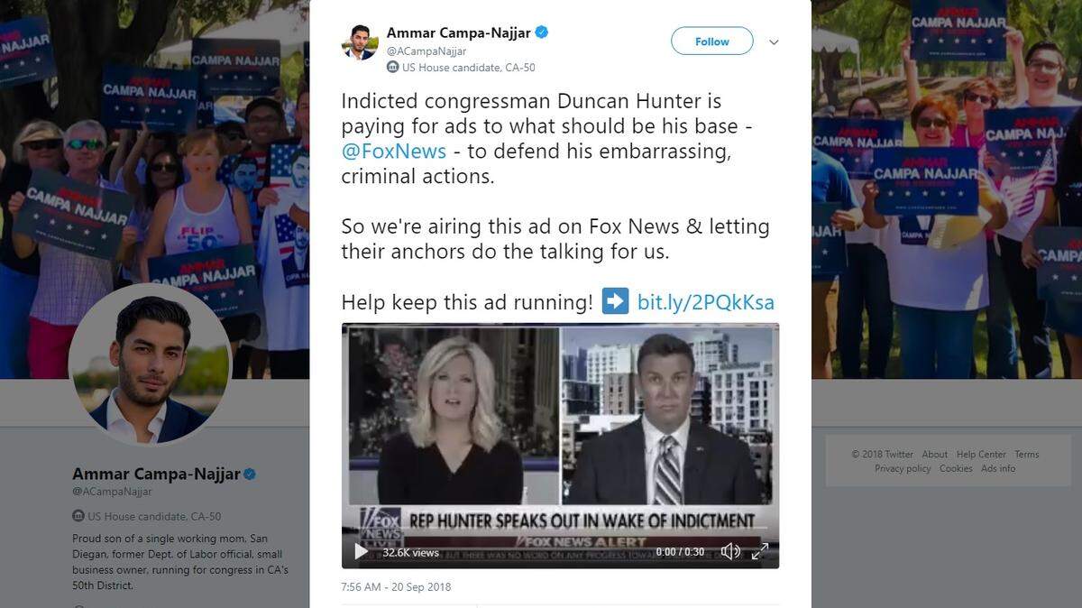 Democrat Ammar Campa-Najjar is running ad on Fox News showing Fox anchors criticizing his opponent, Republican Rep. Duncan Hunter (CA-50).
