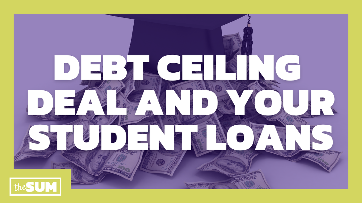 Debt ceiling deal and your student loans