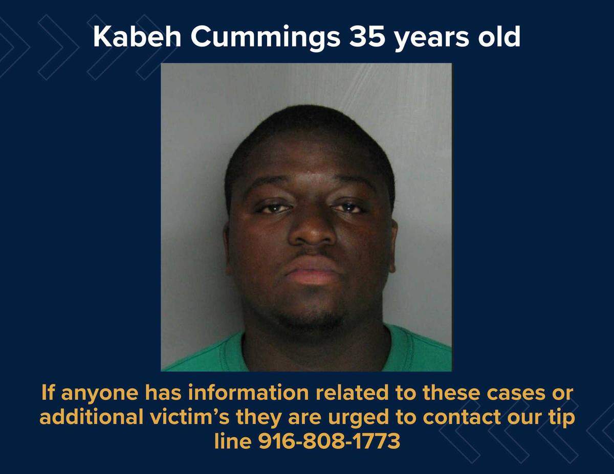 Authorities are looking for possible victims of Kabeh Cummings, a 35-year-old man who was arrested Aug. 29 in New York. Police say Cummings faces charges stemming from multiple sex assaults in the Sacramento area.