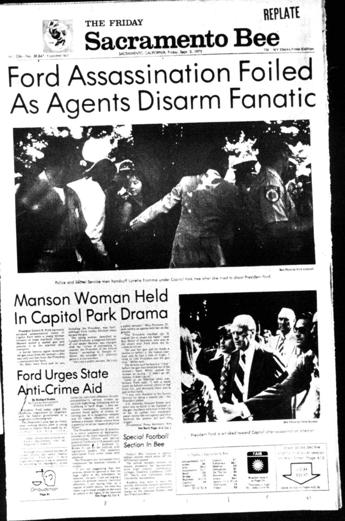 The front page of The Sacramento Bee on Sept. 5, 1975 reported that morning Lynette “Squeaky” Fromme’, 27, pointed a gun at President Gerald R. Ford who was shaking hand with people in Capitol Park and pulled the trigger. The gun did not fire a round. The morning’s events were published in the newspaper, which printed as an evening edition at the time.