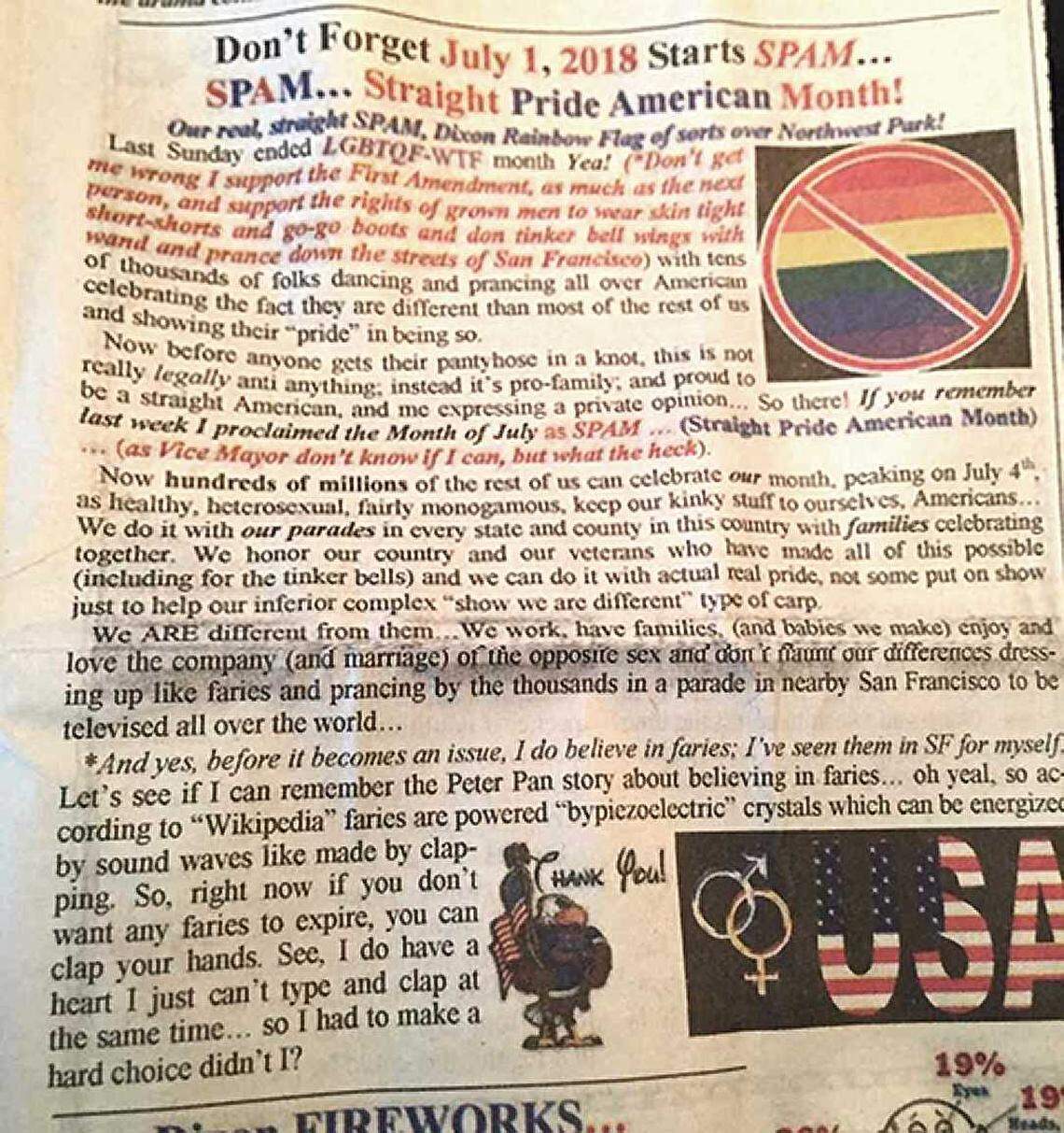 Dixon Vice Mayor Ted Hickman has defended a portion of his column published Friday in the Independent Voice, which celebrates July as “Straight Pride American Month” and compares gay men to fairies. Hickman has defended his writing as “tongue-in-cheek.”