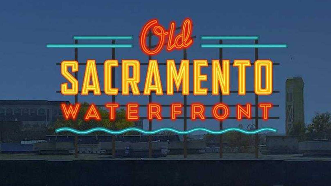 Lighting the way to Old Sacramento Waterfront: New landmark sign to be turned on Wednesday