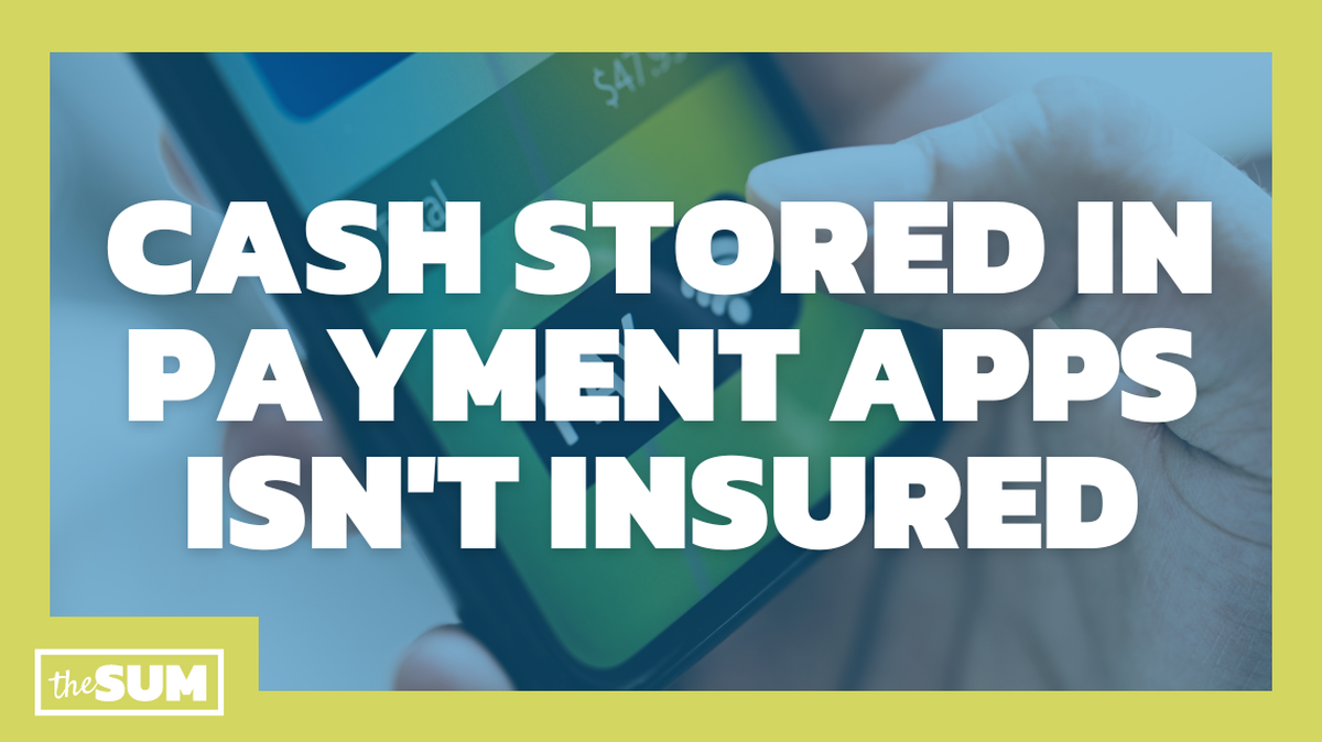 Cash stored in payment apps isn't insured