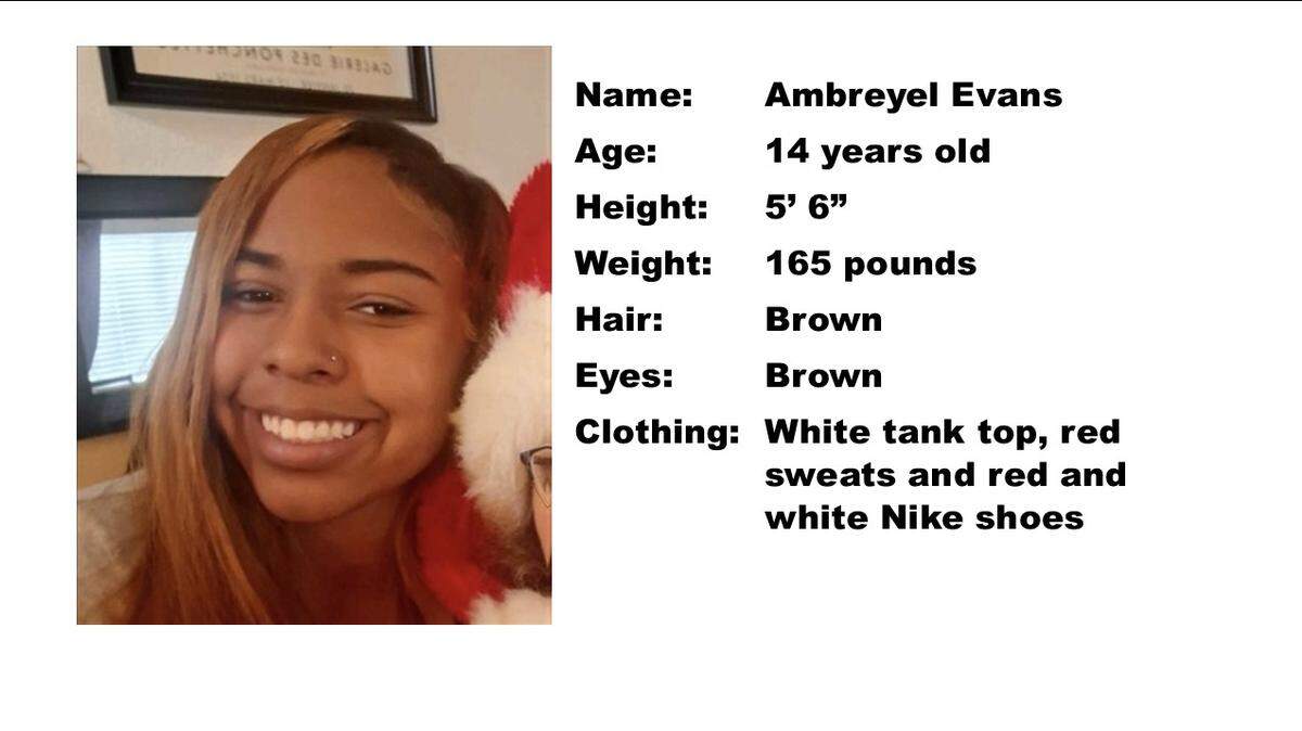 Ambreyel Evans, age 14, was reported missing Wednesday, after being last seen in West Sacramento on Friday. The California Highway Patrol activated the alert on behalf of the West Sacramento Police Department.