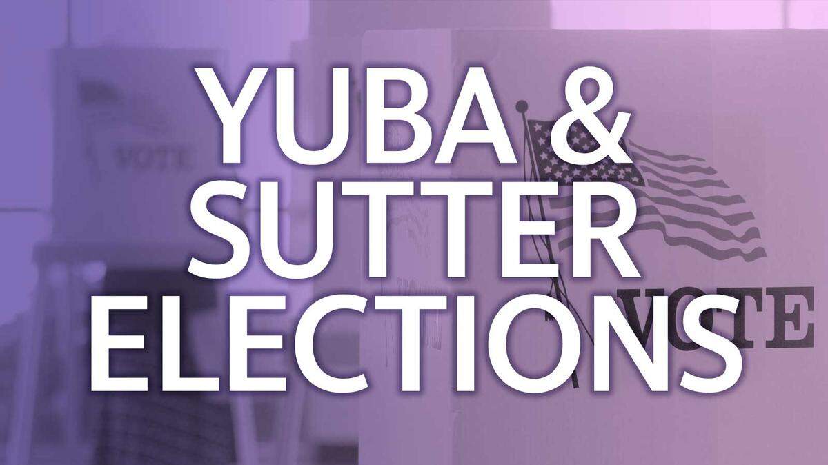 Yuba and Sutter election results