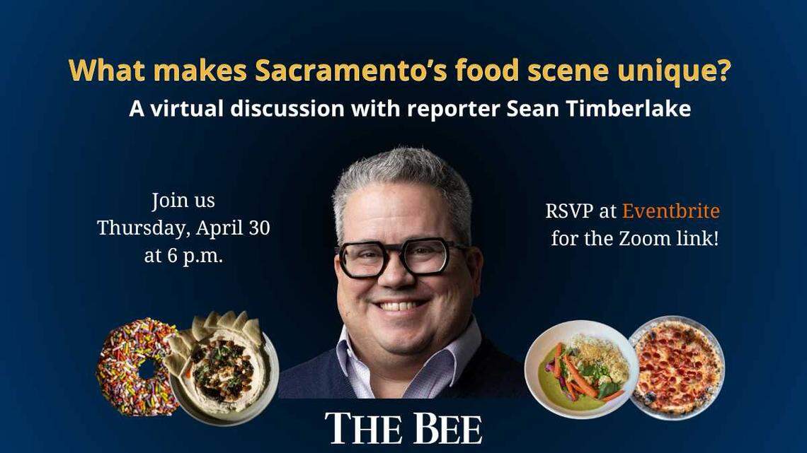 Tune in to a virtual live Zoom webinar on April 30 at 6 p.m. to hear food and drink reporter Sean Timberlake talk about all things Sacramento food scene and more.