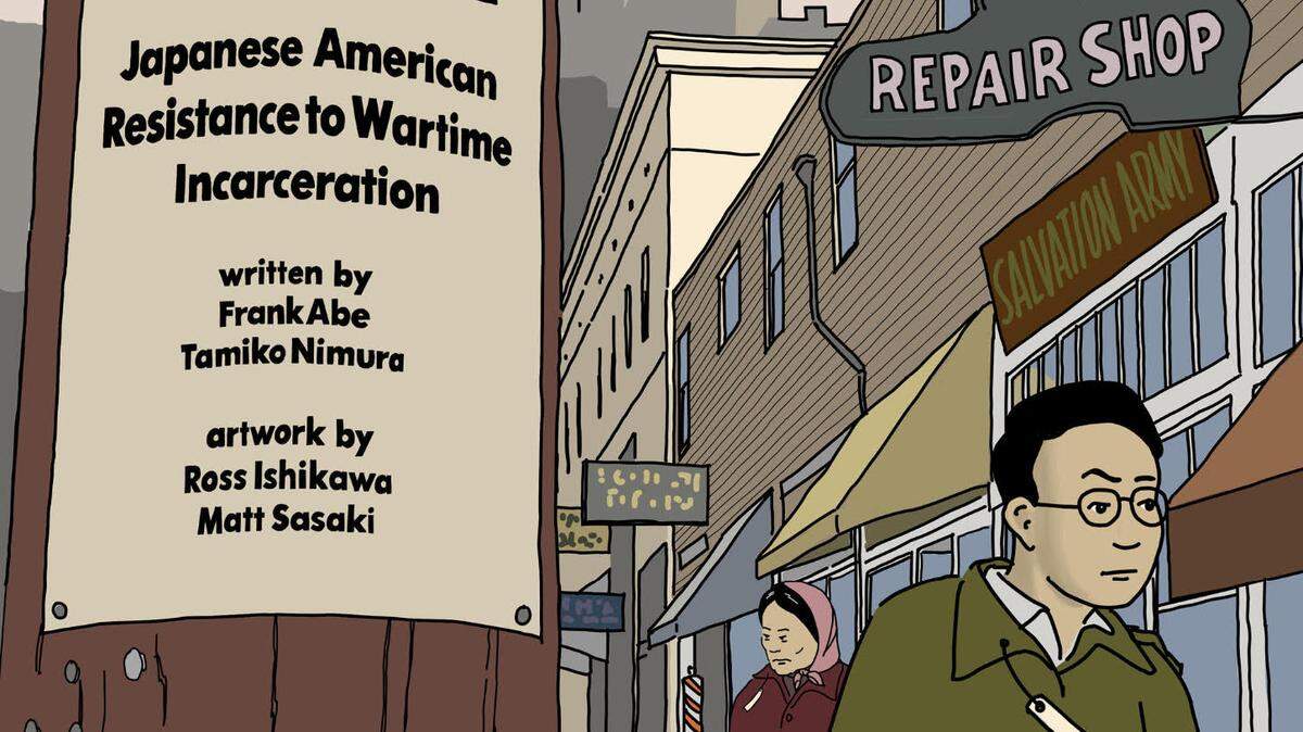 The graphic novel “We Hereby Refuse: Japanese American Acts of Resistance During World War II,” out May 18, tells the true stories of three Japanese Americans fighting back against U.S. incarceration and the army draft during World War II.