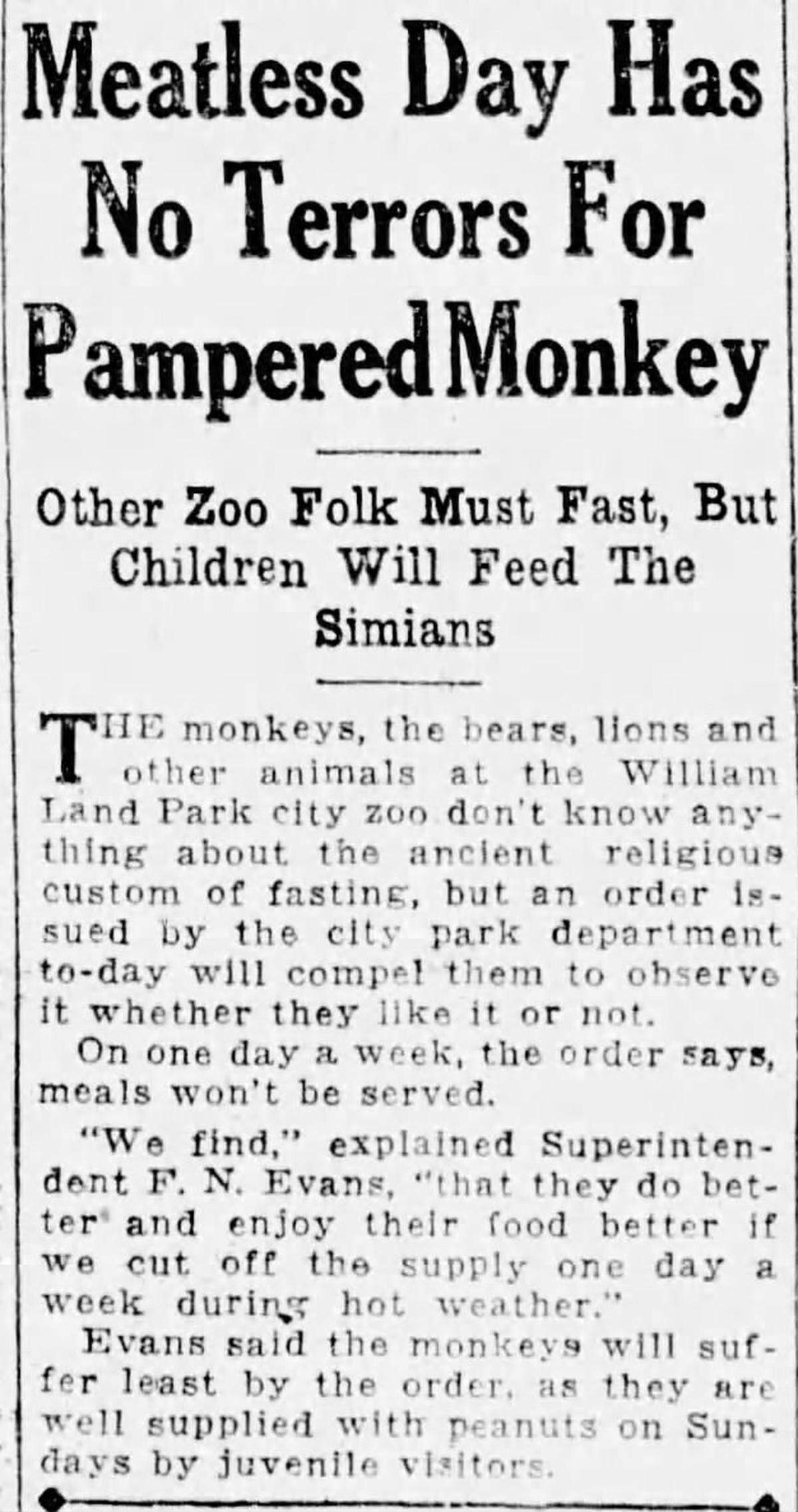 A May 30, 1927, Bee article titled “Meatless Day Has No Terrors For Pampered Monkeys” announces a city ordinance for animals at Land Park Zoo to fast one day per week.