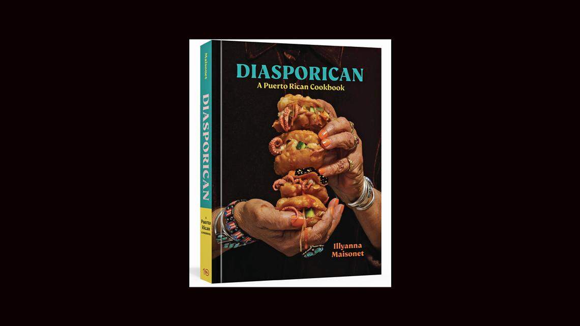 “Diasporican: A Puerto Rican Cookbook” by Sacramento native Illyanna Maisonet expands recipes for Puerto Rican food.
