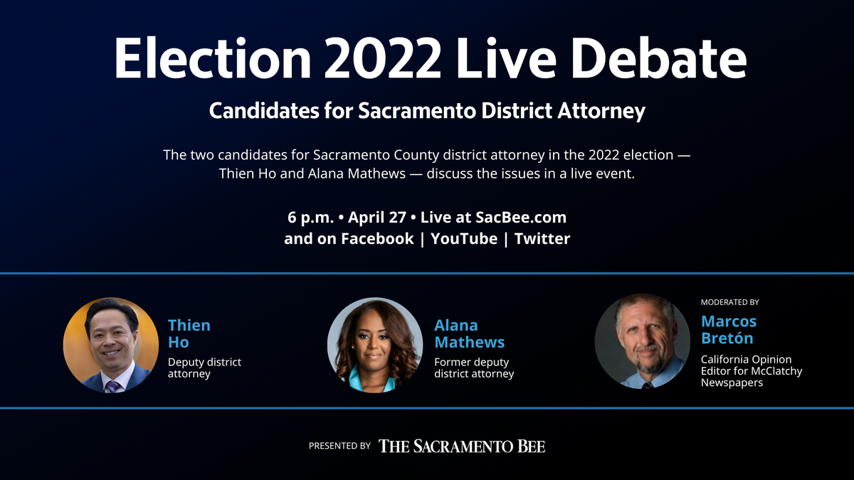 The two candidates for Sacramento County district attorney in the 2022 election — Alana Mathews and Thien Ho — discuss the issues in a live event.