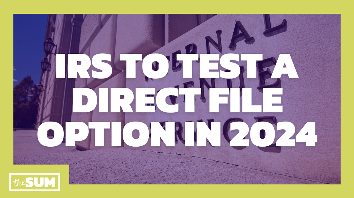 IRS to test a direct file option in 2024