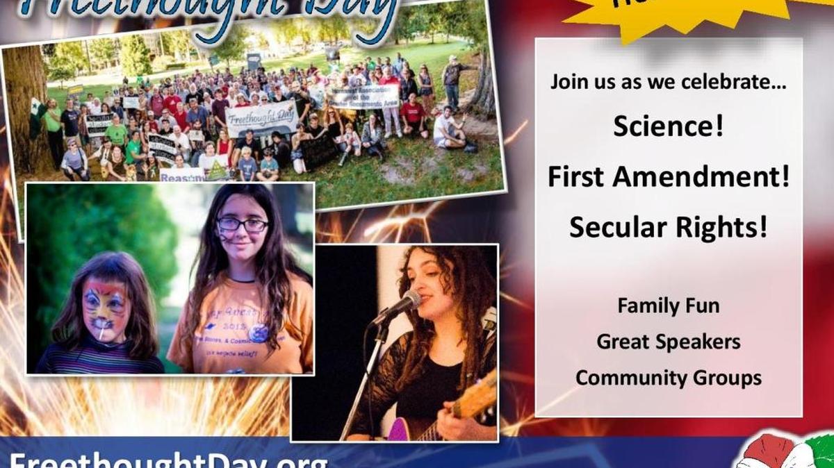 
Flier for a “Freethought Day” event scheduled for Sunday at the state Capitol. The event is sponsored by the Secular Coalition for California, which represents nonreligious individuals. The Folsom Cordova Unified School District has been asked to send this flier to its 20,000 families.
