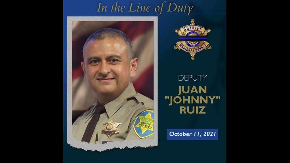 Maricopa County Sheriff’s Deputy Juan “Johnny” Ruiz.
