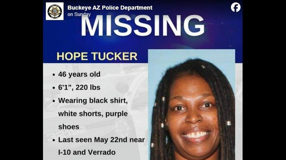 Hope Tucker, 46, has been missing since May 22, Arizona officials said.