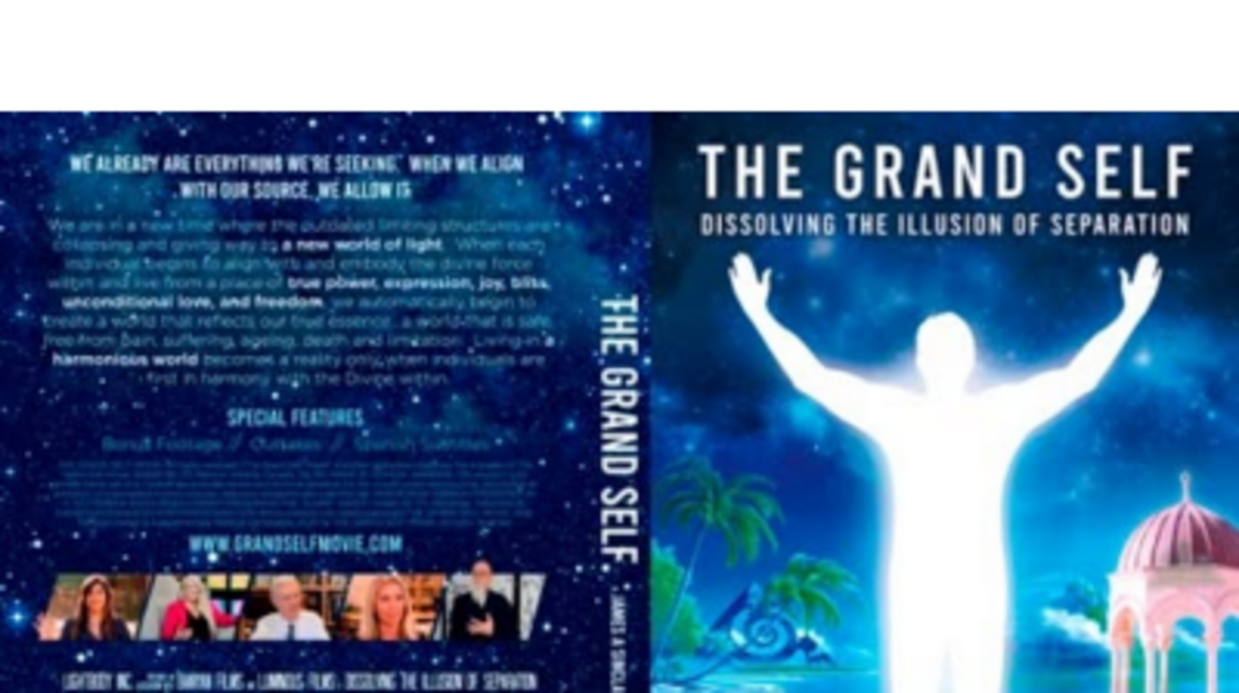 The Grand Self Documentary Invites Audiences to Explore Human Potential, Self-Discovery, and the Illusion of Separation 