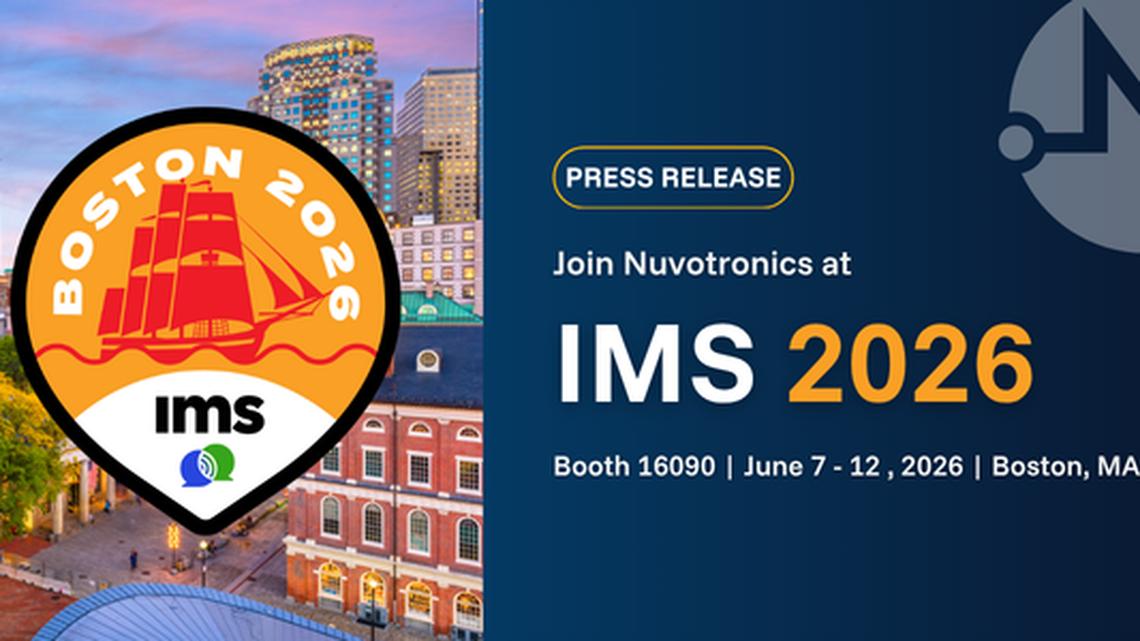 Nuvotronics to Showcase High-Performance RF and mmWave Products at IEEE International MTT Symposia (IMS) 2026 