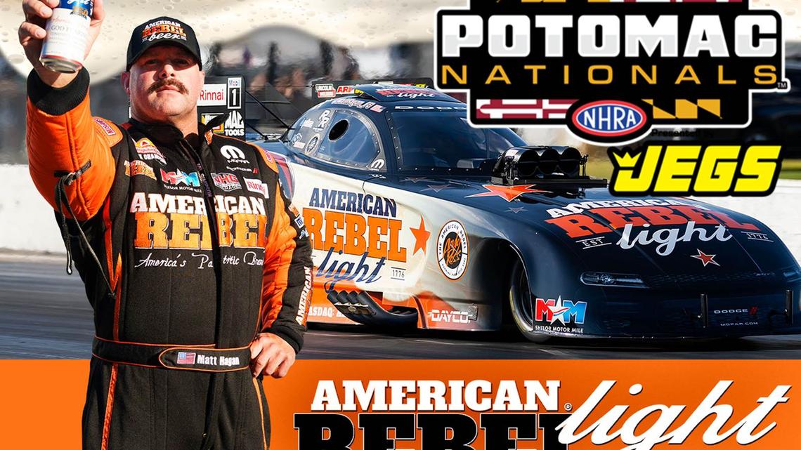 American Rebel Light Beer Powers into the NHRA Potomac Nationals this Weekend (May 29-31, 2026) with Tony Stewart Racing, Matt Hagan's Funny Car, and John Hall's Pro Stock Motorcycle 